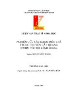 Nghiên cứu các dạng điều chế trong truyền dẫn quang DWDM tốc độ kênh 40 GBPS 