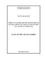 Nghiên cứu cơ sở khoa học phục hồi rừng phòng hộ đầu nguồn trên đất sau canh tác nương rẫy thuộc lưu vực sông Cầu, tỉnh Bắc Kạn (LA tiến sĩ)