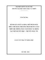 Đánh giá chất lượng chế phẩm máu điều chế bằng phương pháp buffy coat trên hệ thống tách máu tự động tại viện huyết học   truyền máu trung ương 