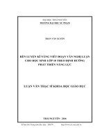 Rèn luyện kĩ năng viết đoạn văn nghị luận cho học sinh lớp 10 theo định hướng phát triển năng lực (LV thạc sĩ)