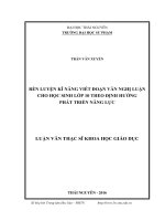 Rèn luyện kĩ năng viết đoạn văn nghị luận cho học sinh lớp 10 theo định hướng phát triển năng lực 