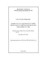 Nghiên cứu các giải pháp xử lý nhiễu trong ảnh của thiết bị chẩn đoán ảnh cộng hưởng từ   MRI 