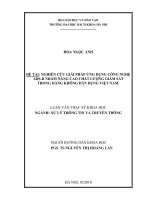 Nghiên cứu giải pháp ứng dụng công nghệ ADS b nhằm nâng cao chất lượng giám sát trong hàng không dân dụng việt nam 