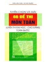 Tuyển chọn và giải 66 đề thi môn toán luyện thi đại học   cao đẳng phần 1 
