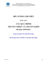 ĐỀ CƯƠNG CHI TIẾT MÔN HỌC CÁC QUÁ TRÌNH TRUYỀN NHIỆT VÀ CHUYỂN KHỐI