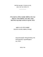 Ứng dụng công nghệ thông tin tại trung tâm thông tin thư viện trường đại học kinh tế quốc dân (tt) 
