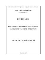 Hoàn thiện chính sách thuế đối với các dịch vụ tài chính ở Việt Nam (LA tiến sĩ)