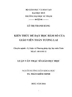LUẬN VĂN THẠC SĨ GIÁO DỤC HỌC: KIẾN THỨC ĐỂ DẠY HỌC HÀM SỐ CỦA GIÁO VIÊN TOÁN TƯƠNG LAI