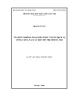 Tổ chức không gian kiến trúc tuyến dịch vụ công cộng tại các khu đô thị mới hà nội (tt) 