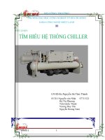 KHOA CÔNG NGHỆ NHIỆT LẠNH TIỂU LUẬN  TÌM HIỂU VỀ HỆ THỐNG CHILLER