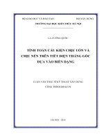 Tính toán cấu kiện chịu uốn và chịu nén trên tiết diện thẳng góc dựa vào biến dạng (tt)