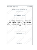 Hoàn thiện công tác quản lý tiến độ thực hiện dự án đầu tư xây dựng của công ty cổ phần đầu tư và xây dựng xuân mai (tt)