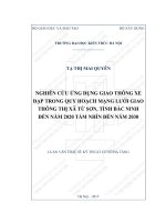 Nghiên cứu ứng dụng giao thông xe đạp trong quy hoạch mạng lưới giao thông thị xã từ sơn, tỉnh bắc ninh đến năm 2020 tầm nhìn đến năm 2030 (tt)