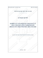 Nghiên cứu giải pháp quy hoạch xử lý chất thải rắn công nghiệp huyện bình xuyên tỉnh vĩnh phúc đến năm 2030 (tt)
