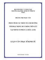 Phân tích các nhân tố ảnh hưởng tới hoạt động huy động tiền gửi tại NHTM cổ phần á châu 