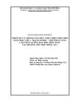 Thiết kế và chỉ đạo tổ chức thực hiện trò chơi toán học lớp 1  mạch số học   góp phần nâng cao chất lượng dạy học môn toán tại trường tiểu học đông vệ 2 TPTH 