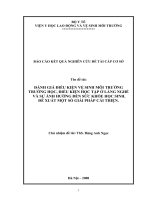 Đánh giá điều kiện vệ sinh môi trường trường học, điều kiện học tập ở làng nghề và sự ảnh hưởng đến sức khỏe học sinh, đề xuất một số giải pháp cải thiện (tt) 