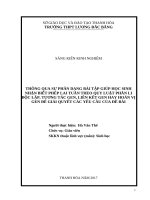 Thông qua sự phân dạng bài tập giúp học sinh nhận biết phép lai tuân theo quy luật phân li độc lập, tương tác gen, liên kết gen hay hoán vị gen để giải quyết các yêu cầu của đề bài 