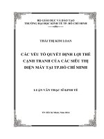 Các yếu tố quyết định lợi thế cạnh tranh của các siêu thị điện máy tại thành phố hồ chí minh 
