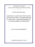 Ảnh hưởng của thỏa mãn công việc đến gắn kết với tổ chức và dự định nghỉ việc của nhân viên – trường hợp nghiên cứu các doanh nghiệp tại tỉnh bến tre 