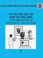 Sổ tay hướng dẫn bảo vệ di sản văn hóa  Tập 3   Tư liệu hóa sưu tập hiện vật bảo tàng