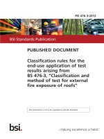 PD 4763:2012 Classification rules for the enduse application of test results arising from BS 4763, “Classification and method of test for external fire exposure of roofs”