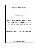 NÂNG CAO CHẤT LƯỢNG ĐỘI NGŨ CÁN BỘ VIÊN CHỨC TẠI CHI NHÁNH NGÂN HÀNG PHÁT TRIỂN LÀO CAI GIAI ĐOẠN 2017 - 2020