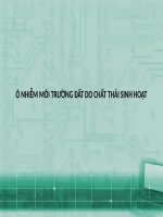 Ô NHIỄM môi TRƯỜNG đất DO CHẤT THÁI SINH HOẠT