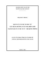 Quản lý các dự án xây dựng đường tuần tra biên giới tại ban quản lý dự án 47 – bộ quốc phòng