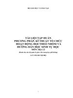 Tài liệu tập huấn phương pháp và kĩ thuật tổ chức hoạt động học theo nhóm và hướng dẫn học sinh tự học môn địa lí 