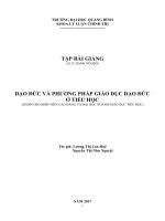 Tập bài giảng đạo đức và phương pháp giáo dục đạo đức ở tiểu học 