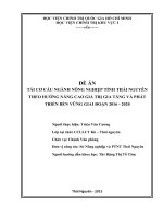 Tái cơ cấu nghành nông nghiệp tỉnh Thái Nguyên theo hướng nâng cao giá trị gia tăng và phát triển bền vững giai đoạn 2016  2020