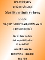 Bài Giảng Ngô Quyền Và Chiến Thắng Bạch Đằng Năm 938 Chương Trình Lịch Sử 6