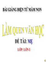 Bài giảng điện tử mầm non đề tài LQVH mẹ (lớp lá) 