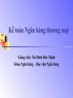 Slide bài giảng kế toán ngân hàng thương mại Ths Đinh Đức Thịnh