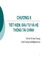 Kinh tế vĩ mô  Chương 8   tiết kiệm, đầu tư và hệ thống TC 