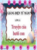 Bài giảng điện tử mầm non đề tài Truyện của bưởi con (lớp Lá)