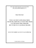 Nâng cao chất lượng hoạt động thanh tra, kiểm tra an toàn thực phẩm các mặt hàng thực phẩm do Bộ Y tế quản lý, giai đoạn 20162020”