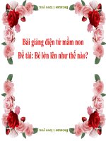 Bài giảng điện tử mầm non đề tài Bé lớn như thế nào (lớp Lá)