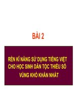 Bài giản tiếng việt cho học sinh dân tộc thiểu số  BÀI 2 