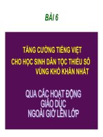 Bài giản tiếng việt cho học sinh dân tộc thiểu số  BÀI 6 cđ1 