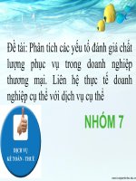 Phân tích các yếu tố đánh giá chất lượng phục vụ trong doanh nghiệp thương mại  liên hệ thực tế doanh nghiệp cụ thể với dịch vụ cụ thể 