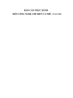 báo cáo thực hành môn công nghệ chế biến cà phê   ca cao 