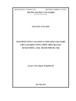 Giải pháp nâng cao chất lượng đào tạo nghề cho lao động nông thôn trên địa bàn huyện đông anh, thành phố hà nội 