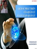 Bài giảng chương 2 Lịch sử phát triển của quản lý và lý luận quản lý  TS. Bùi Quang Xuân