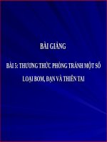 BÀI GIẢNG THƯƠNG THỨC PHÒNG TRÁNH MỘT SỐ LOẠI BOM, ĐẠN VÀ THIÊN TAI