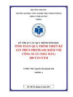 tính toán quá trình thiết kế sấy phun protease kiềm với công suất (nhà máy) 200 tấn năm 
