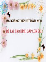 Bài giảng điện tử mầm non đề tài Tạo hình gấp con ếch (lớp Lá)
