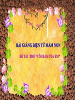 Bài giảng điện tử mầm non đề tài Thơ cô giáo của em (lớp Lá)