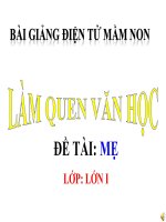 Bài giảng điện tử mầm non đề tài LQVH: Mẹ (lớp Lá)